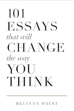 101 Essays to Change Your Thinking