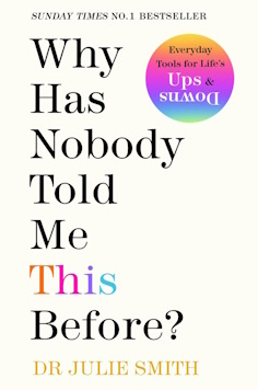 Why Has Nobody Told Me This Before?